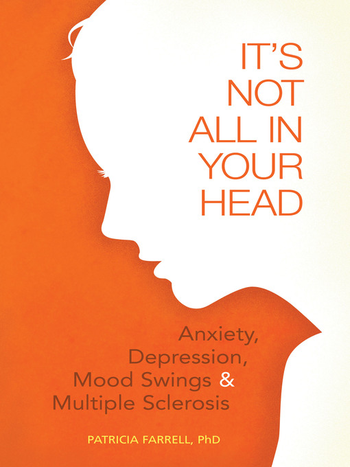Title details for It's Not All in Your Head by Patricia Farrell - Available